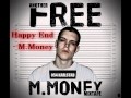 M.Money - Happy End ft. Maii