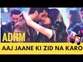 Aaj Jaane Ki Zid Na Karo | Ae Dil Hai Mushkil Music Video (HQ) | feat Aishwarya, Ranbir Aaj Jaane Ki Zid Na Karo | Ae Dil Hai Mushkil Music Video (HQ) | feat Aishwarya, Ranbir