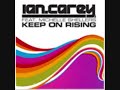 Ian Carey - Keep On Rising