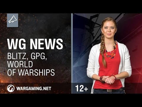WG News: Blitz, World of Warships, GPG