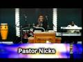 videos de Pastor Nicks