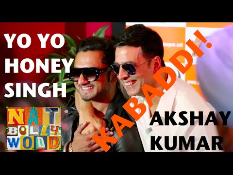 Yo Yo Honey Singh | Akshay Kumar | Kabaddi | @NatBollywood