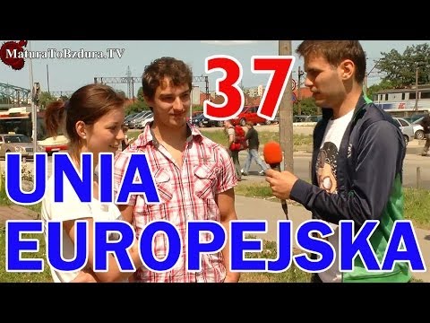 Matura To Bzdura - UNIA EUROPEJSKA odc. 37