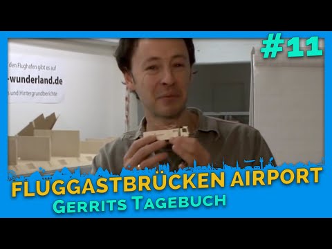 Gerrits Tagebuch Vol.11: Fluggastbrücken Airport Knuffingen