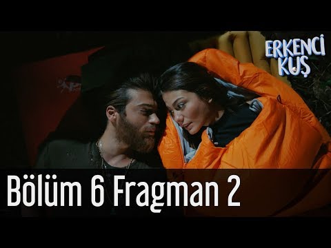 Erkenci Kuş 6. Bölüm 2. Fragmanı                                                                                                                                                                                                                          