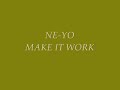Ne-yo - Make It Work - Nick DeMoura