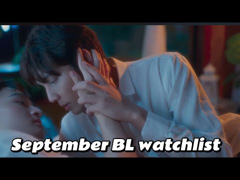 New BL alert! 7 Upcoming BL series for September 2025,#bl #thaibl #blseries #gmmtv #upcomingblseries