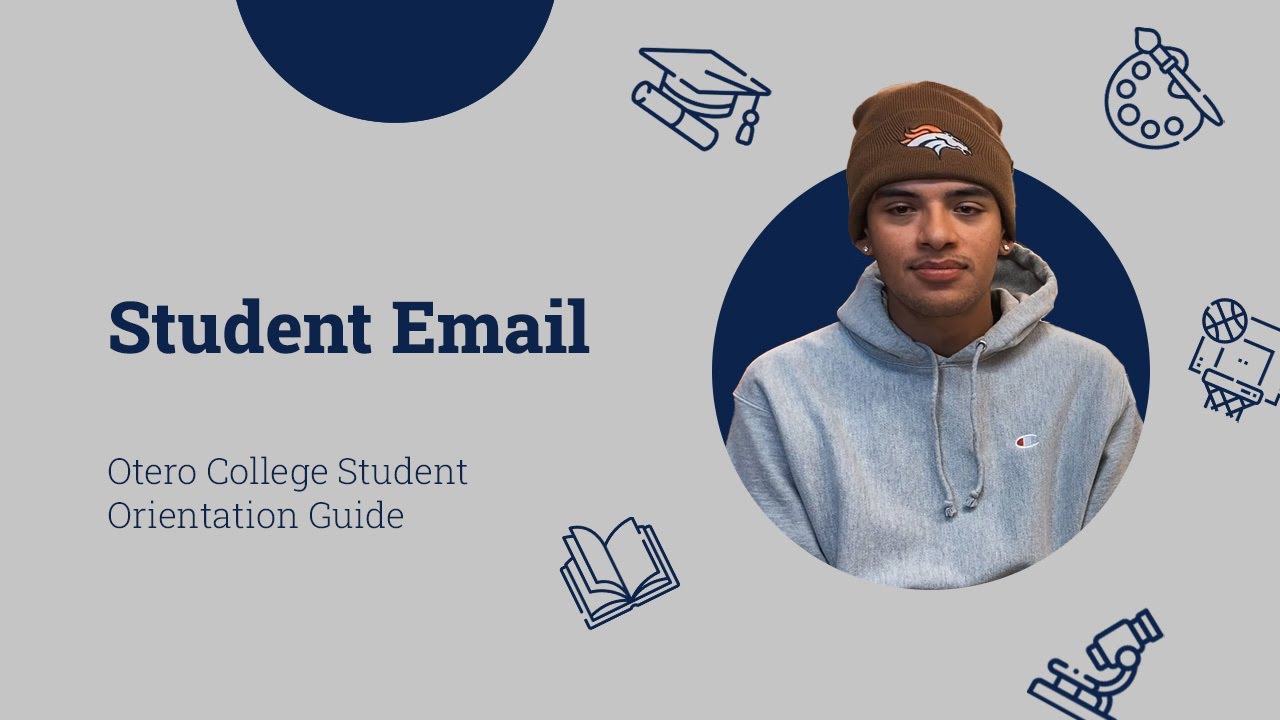 Student Email - Otero College Orientation