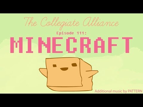 Collegiate - The Collegiate Alliance decide to dust off their copies of Minecraft! In this episode: - hypno_beam explains the medical benefits of coal - Unidan attends th...