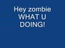 Zombie panic : Hey zombie! What are you doing!?!?