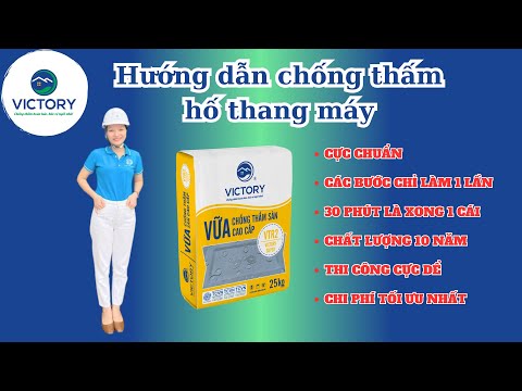 Hướng Dẫn Chống Thấm Hố Thang Máy CỰC CHUẨN | 1 Cái Làm 30 Phút Là Xong