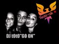 DJ tOtO** TECKTONIK KILLER \"GO ON\" !!!!!!!!!!!!!!!!!!!!!!!!! DJ tOtO** TECKTONIK KILLER \"GO ON\" !!!!!!!!!!!!!!!!!!!!!!!!!