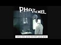 Phat Pixel - Who Do You Think You Are