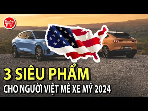 3 siêu phẩm dành cho người mê xe Mỹ dự kiến ra mắt tại Việt Nam năm 2024 | TIPCAR TV