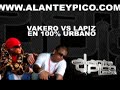 Vakero Vs Lapiz en 100% Urbano Vakero Vs Lapiz en 100% Urbano