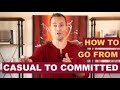 ³   "how to go from casual dating to relationship Oakville"