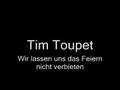 Tim Toupet - Wir lassen uns das Feiern nicht verbieten