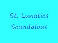 St Lunatics - Scandalous