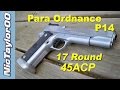 Para Ordnance P14 45ACP Limited Pistol for Competition (Review)