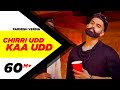 PARMISH VERMA - CHIRRI UDD KAA UDD (Full Video) | New Punjabi Songs 2018 | Latest Punjabi Songs 2018 PARMISH VERMA - CHIRRI UDD KAA UDD (Full Video) | New Punjabi Songs 2018 | Latest Punjabi Songs 2018