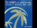 DJ Shah & Inger Hansen - Don't Wake Me Up Manele-Gratis.net