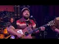 Zac Brown Band - Free on David Letterman HD 1080p