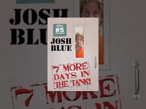Josh Blue: 7 More Days In The Tank