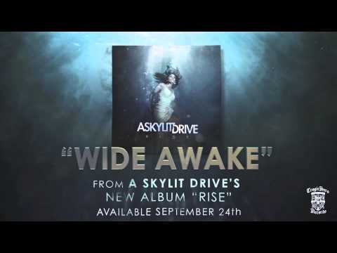 A SKYLIT DRIVE - WIDE AWAKE