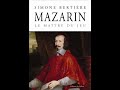 Simone Bertière - Mazarin, le maître du jeu Simone Bertière - Mazarin, le maître du jeu