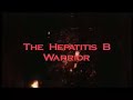 Hepatitis B Warrior