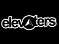 Elevaters - Follow Me
