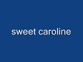 sweet caroline - victor wood sweet caroline - victor wood
