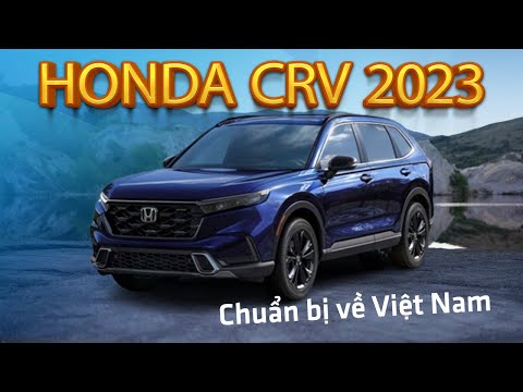 Khám phá Honda CR-V 2023 sắp ra mắt Việt Nam: Ngoại hình thay đổi lớn| Xế Cộng