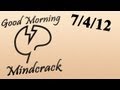 Good Morning Mindcrack - 7/4/12 - America is Strong!