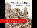 Viking Tones #11 I Dreamt me a Dream