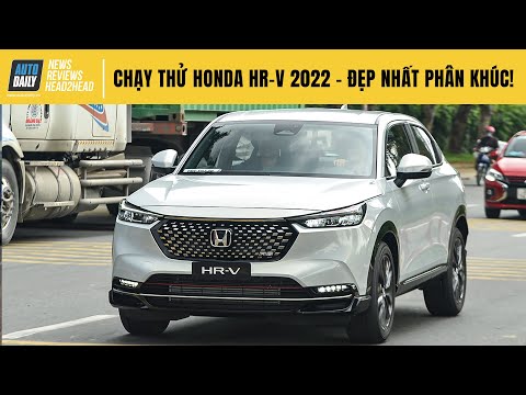 Chạy thử Honda HR-V 2022: Xe đẹp nhất phân khúc B-SUV, đầy công nghệ! |Autodaily.vn|