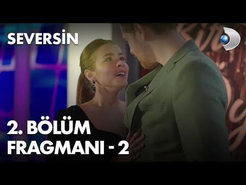 Seversin 2. Bölüm 2. Fragmanı                                                                                                                                                                                                                             