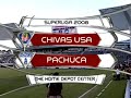 SUPERLIGA: 07/13/08 Chivas USA vs Pachuca