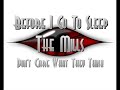 before i go to sleep   the mills