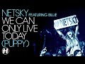 Netsky – We Can Only Live Today  (feat. Billie)