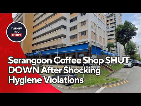 Serangoon Coffee Shop SHUT DOWN After Shocking Hygiene Violations! Full