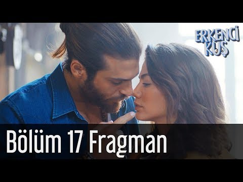 Erkenci Kuş 17. Bölüm Fragmanı                                                                                                                                                                                                                            