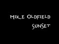 Mike Oldfield - Sunset