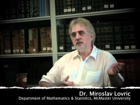 mcmaster University Math - Dr. Miroslav Lovric (Department of Mathematics & Statistics, McMaster University), discusses his philosophy of teaching. Part of a series of video interviews...