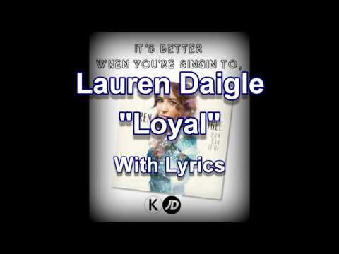 Lauren Daigle "Loyal" with Lyrics