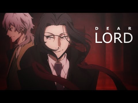 Bungou Stray Dogs || Dear Lord