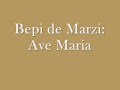 Bepi de Marzi: Ave Maria