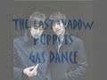 The Last Shadow Puppets – Gas Dance
