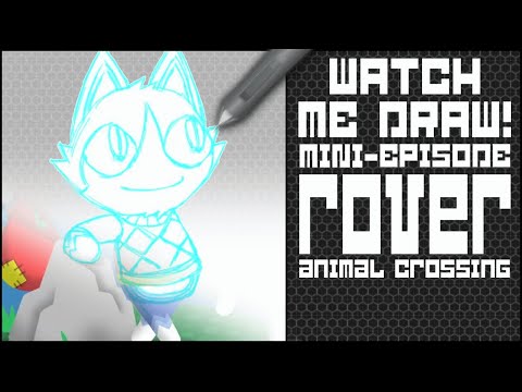 Watch Me Draw! Semi-Episode: Rover