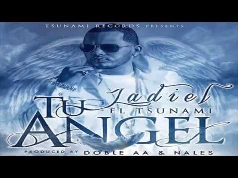 Jadiel El Tsunami - Tu Angel